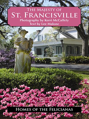 cover image of The Majesty of St. Francisville